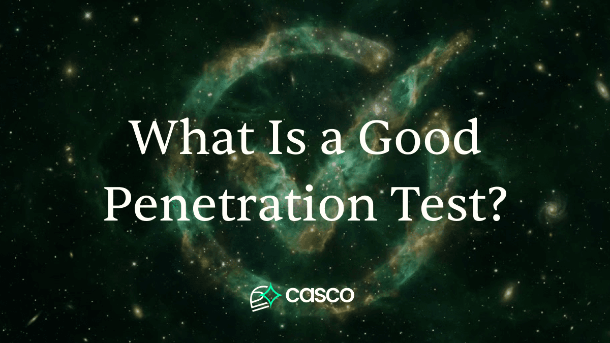 Artifacts You Should Expect From a High-Quality Pentest