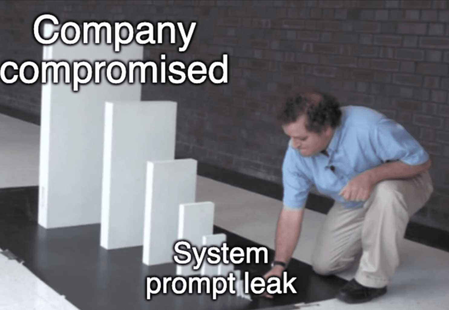 Meme showing how the system prompt leaking leads to company being compromised